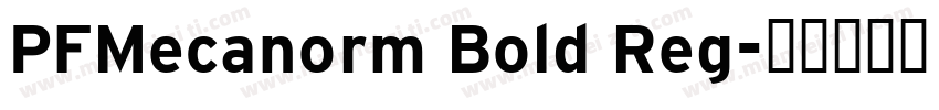 PFMecanorm Bold Reg字体转换